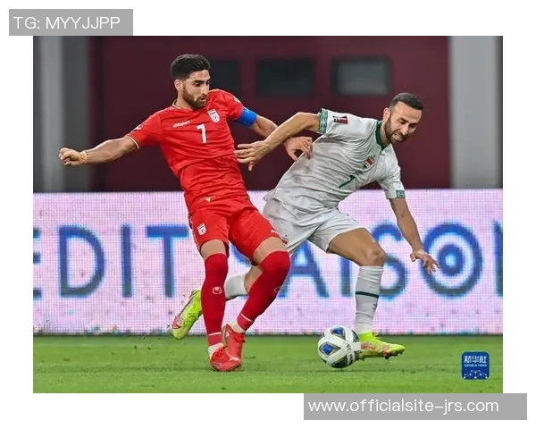 伊朗与伊拉克足球比赛比分分析及战术解读探讨